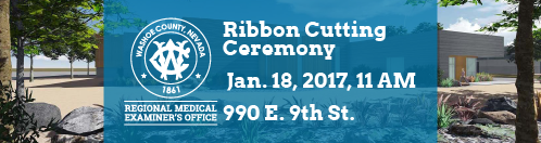 You're Invited to the ribbon cutting ceremony for the new Regional Medical Examiner's Office